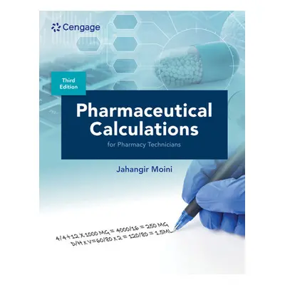 "Pharmaceutical Calculations for Pharmacy Technicians" - "" ("Moini Jahangir")(Paperback)