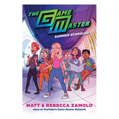 "The Game Master: Summer Schooled" - "" ("Zamolo Rebecca")(Paperback)