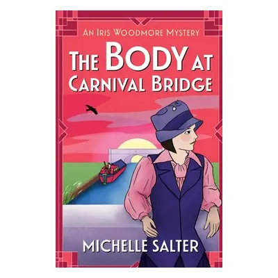 "The Body at Carnival Bridge" - "" ("Salter Michelle")(Paperback)