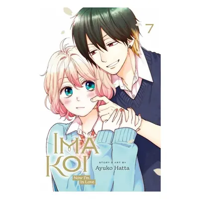 "Ima Koi: Now I'm in Love, Vol. 7" - "" ("Hatta Ayuko")(Paperback)