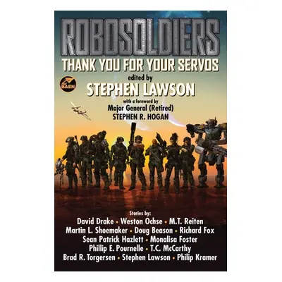 "Robosoldiers: Thank You for Your Servos" - "" ("Lawson Stephen")(Mass Market Paperbound)