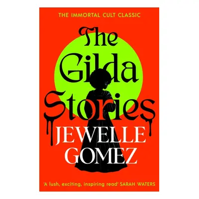 "Gilda Stories" - "The immortal cult classic" ("Gomez Jewelle")(Pevná vazba)