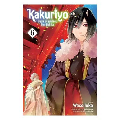 "Kakuriyo: Bed & Breakfast for Spirits, Vol. 6" - "" ("Yuma Midori")(Paperback)