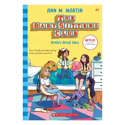 "Kristy's Great Idea (the Baby-Sitters Club, 1), 1" - "" ("Martin Ann M.")(Paperback)