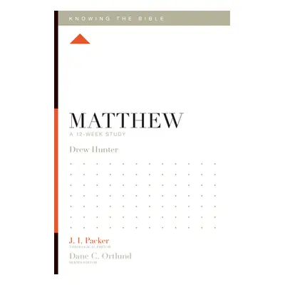 "Matthew: A 12-Week Study" - "" ("Hunter Drew")(Paperback)