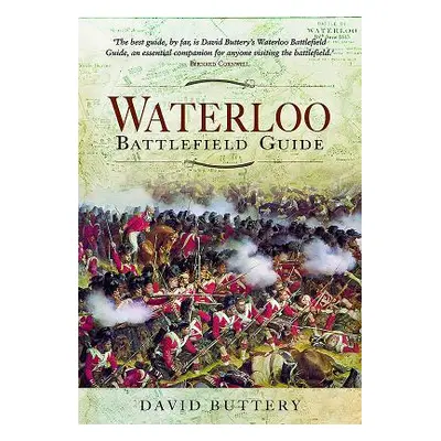 "Waterloo Battlefield Guide" - "" ("Buttery David")(Paperback)