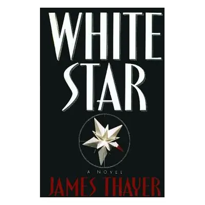 "White Star" - "" ("Thayer James S.")(Paperback)