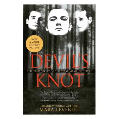 "Devil's Knot: The True Story of the West Memphis Three" - "" ("Leveritt Mara")(Paperback)