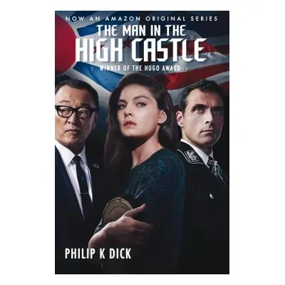 "The Man in the High Castle (Tie-In)" - "" ("Dick Philip K.")(Paperback)