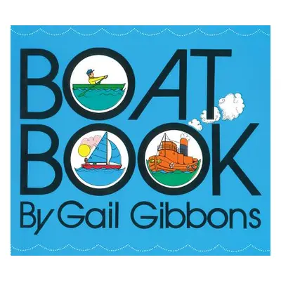 "Boat Book" - "" ("Gibbons Gail")(Board Books)