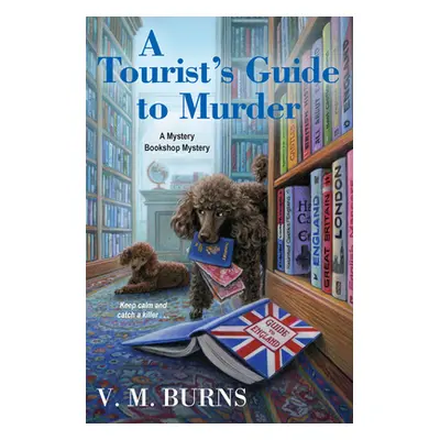 "A Tourist's Guide to Murder" - "" ("Burns V. M.")(Paperback)