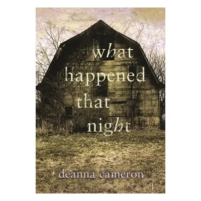 "What Happened That Night" - "" ("Cameron Deanna")(Paperback)