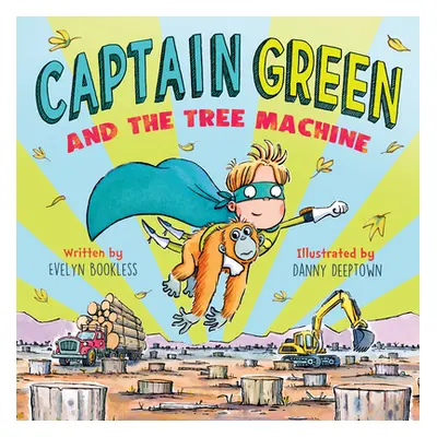 "Captain Green and the Tree Machine" - "" ("Bookless Evelyn")(Pevná vazba)