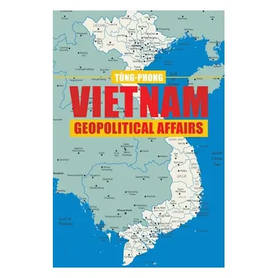 "Vietnam Geopolitical Affairs" - "" ("Tng-Phong")(Paperback)