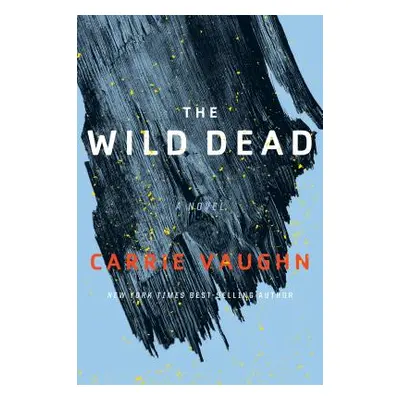 "The Wild Dead" - "" ("Vaughn Carrie")(Paperback)