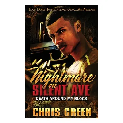 "Nightmare on Silent Ave" - "" ("Green Chris")(Paperback)