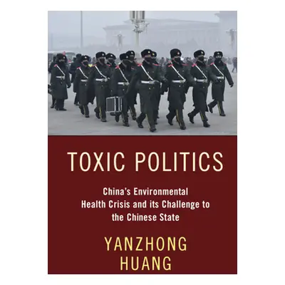 "Toxic Politics" - "" ("Huang Yanzhong")(Pevná vazba)