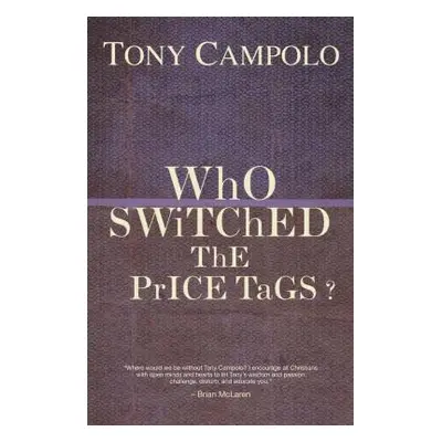 "WhO SWiTChED ThE PrICE TaGS?" - "" ("Campolo Tony")(Paperback)