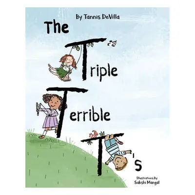 "The Triple Terrible T's" - "" ("Devilla Tannis")(Paperback)