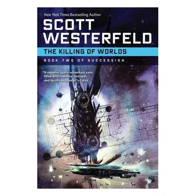 "The Killing of Worlds" - "" ("Westerfeld Scott")(Paperback)