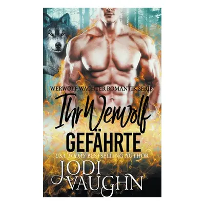 "Ihr Werwolf Gefhrte" - "" ("Vaughn Jodi")(Paperback)