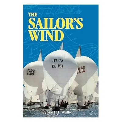 "The Sailor's Wind" - "" ("Walker Stuart H.")(Paperback)