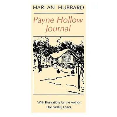 "Payne Hollow Journal" - "" ("Hubbard Harlan")(Paperback)