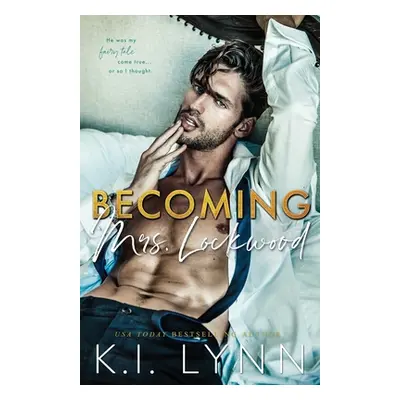 "Becoming Mrs. Lockwood" - "" ("Lynn K. I.")(Paperback)