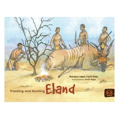 "Tracking and Hunting Eland" - "" ("James Margaret")(Paperback)