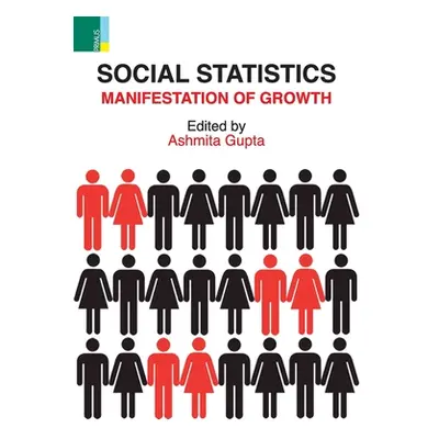 "Social Statistics: Manifestation of Growth" - "" ("Gupta Ashmita")(Pevná vazba)