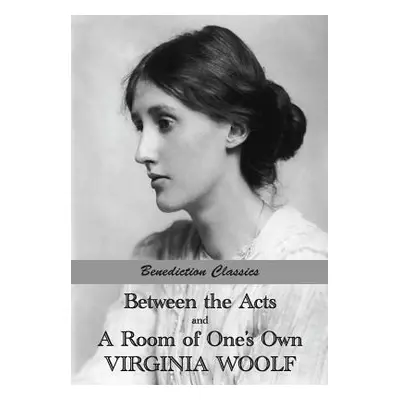 "Between the Acts and A Room of One's Own" - "" ("Woolf Virginia")(Paperback)