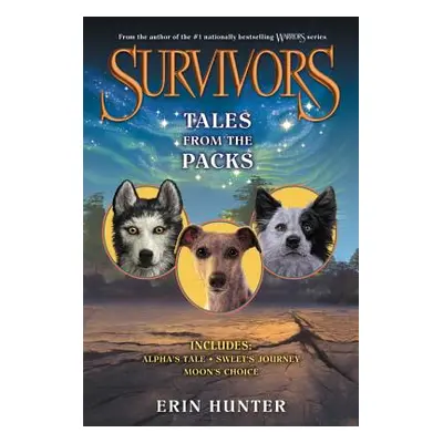 "Survivors: Tales from the Packs" - "" ("Hunter Erin")(Paperback)