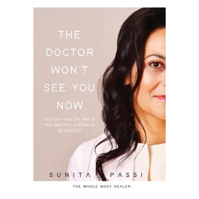 "The Doctor Won't See You Now" - "" ("Passi Sunita")(Paperback)