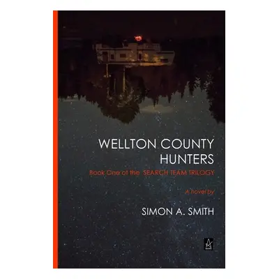 "Wellton County Hunters" - "" ("Smith Simon")(Paperback)