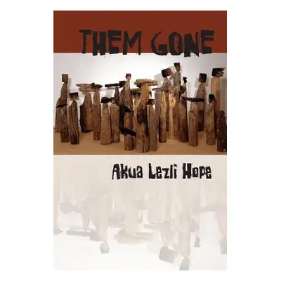 "Them Gone" - "" ("Hope Akua Lezli")(Paperback)