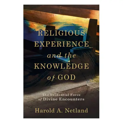 "Religious Experience and the Knowledge of God" - "" ("Netland Harold A.")(Pevná vazba)