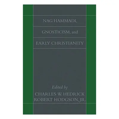 "Nag Hammadi, Gnosticism, and Early Christianity" - "" ("Hedrick Charles W.")(Paperback)