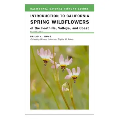 "Introduction to California Spring Wildflowers of the Foothills, Valleys, and Coast, 75" - "" ("