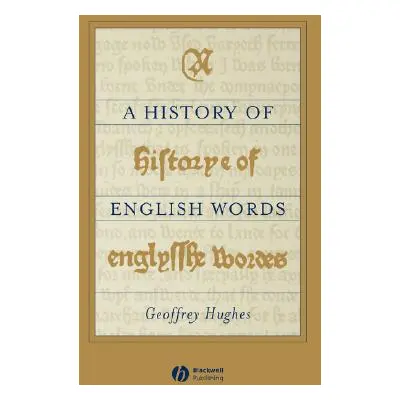 "A History of English Words" - "" ("Hughes Geoffrey")(Paperback)