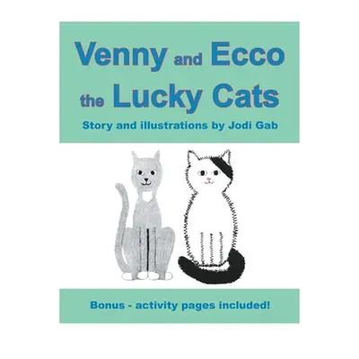 "Venny and Ecco the Lucky Cats" - "" ("Gab Jodi")(Pevná vazba)