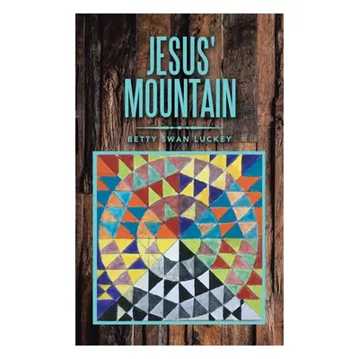 "Jesus' Mountain" - "" ("Luckey Betty Swan")(Pevná vazba)