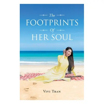 "The Footprints Of Her Soul" - "" ("Tran Vivi")(Paperback)