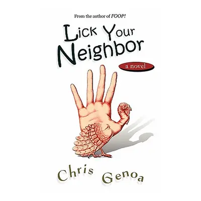 "Lick Your Neighbor" - "" ("Genoa Chris")(Paperback)