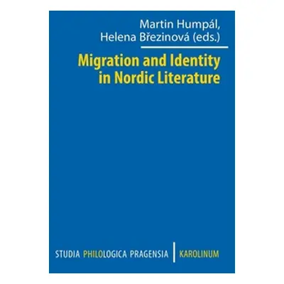 "Migration and Identity in Nordic Literature" - "" ("Humpl Martin")(Paperback)