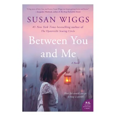 "Between You and Me" - "" ("Wiggs Susan")(Paperback)