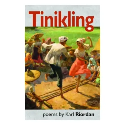 "Tinikling" - "" ("Riordan Karl")(Paperback / softback)