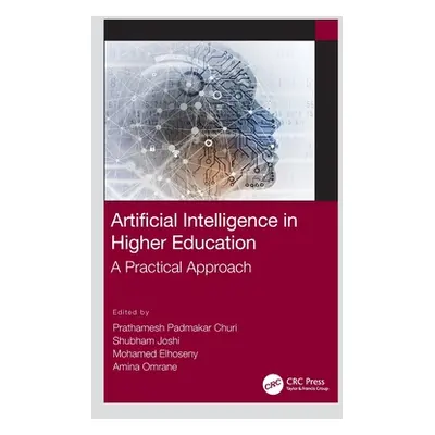 "Artificial Intelligence in Higher Education: A Practical Approach" - "" ("Churi Prathamesh Padm