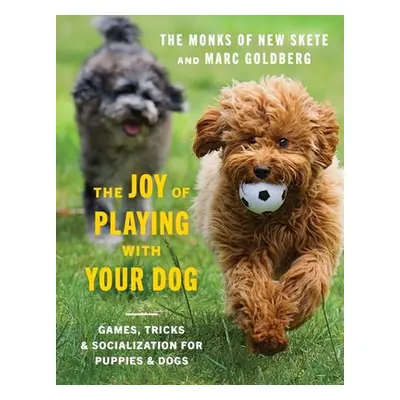 "The Joy of Playing with Your Dog: Games, Tricks, & Socialization for Puppies & Dogs" - "" ("Mon