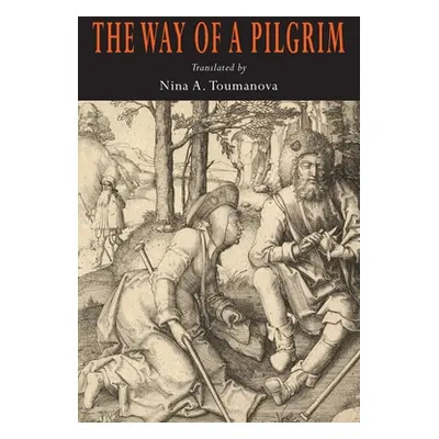 "The Way of a Pilgrim" - "" ("Toumanova Nina A.")(Paperback)