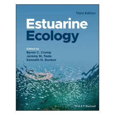 "Estuarine Ecology, Third Edition" - "" ("Crump BC")(Pevná vazba)